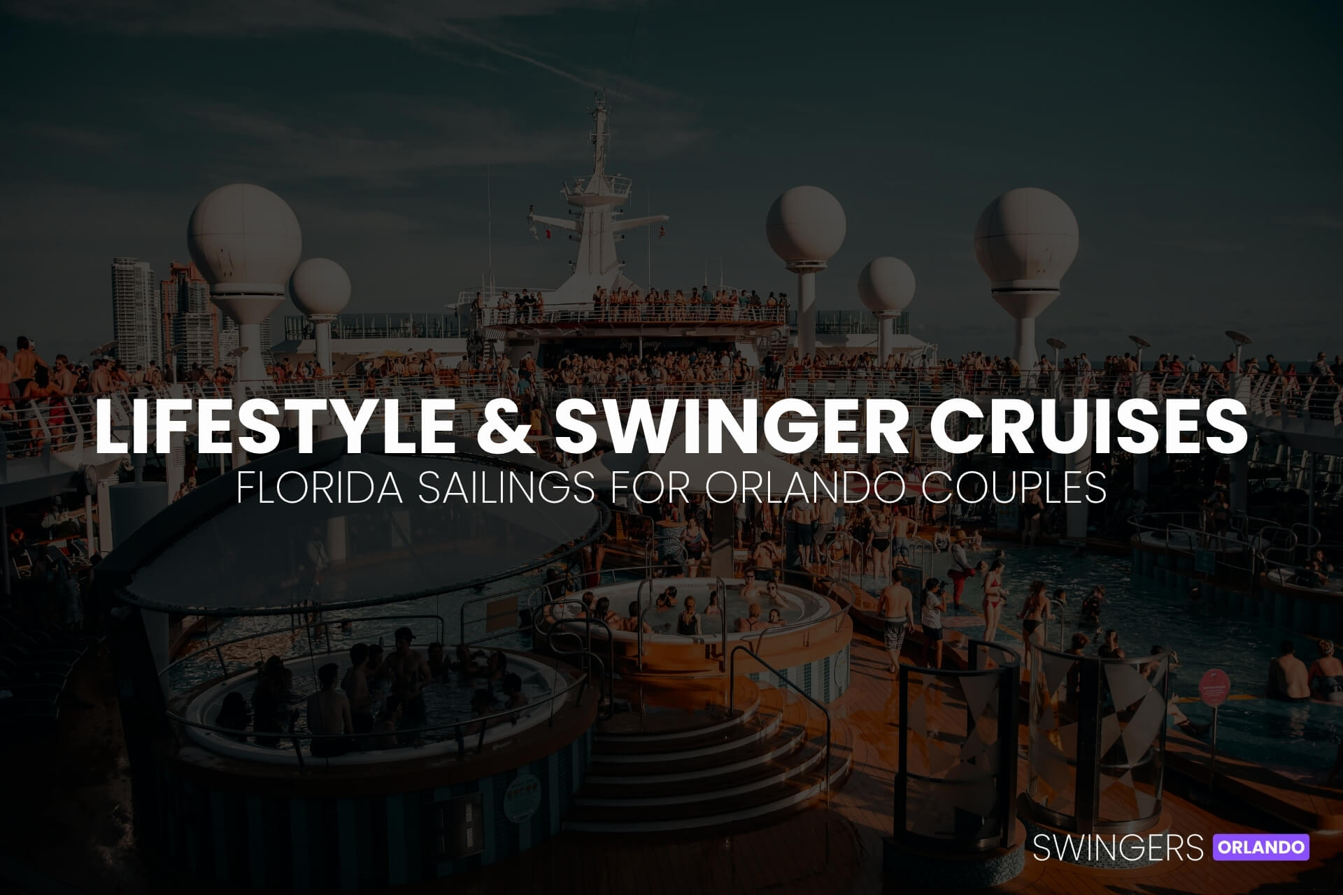 Lifestyle Cruises - Orlando Swingers