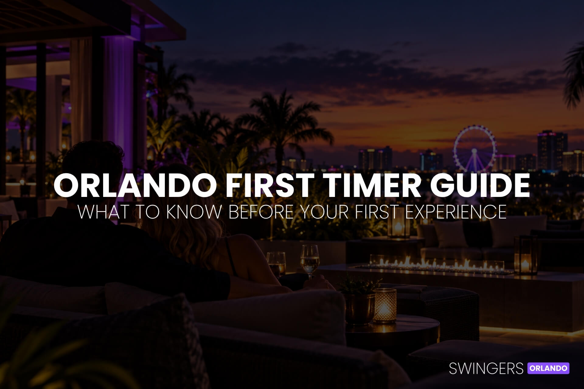 Orlando First Timer Lifestyle Guide